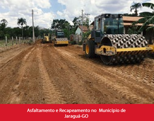 Asfaltamento e Recapeamento no Município de Jaraguá-GO (Iniciada em 2016)1.fw