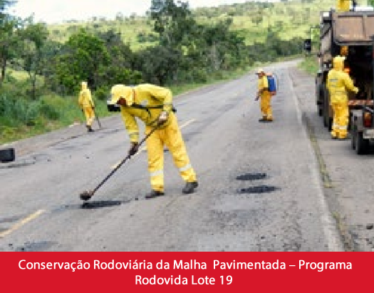 Conservação Rodoviária da Malha Pavimentada – Programa Rodovida Lote 19 (Morrinhos - GO e região)1.fw