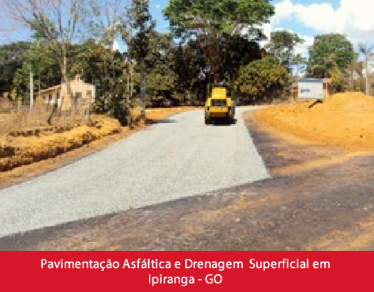 Pavimentação Asfáltica e Drenagem Superficial em Ipiranga - GO.fw